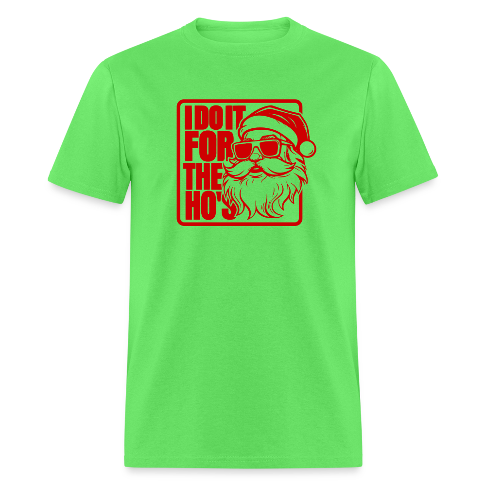 I Do It for the Ho's Funny Christmas Santa T-Shirt - kiwi