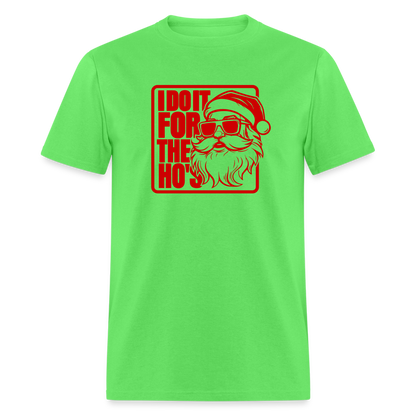 I Do It for the Ho's Funny Christmas Santa T-Shirt - kiwi