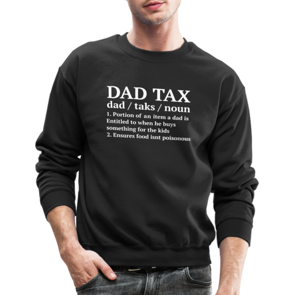 Dad Tax Sweatshirt (Definition) - black