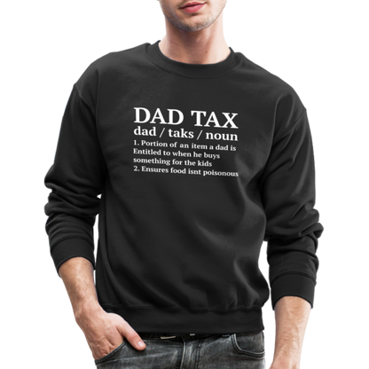 Dad Tax Sweatshirt (Definition) - black