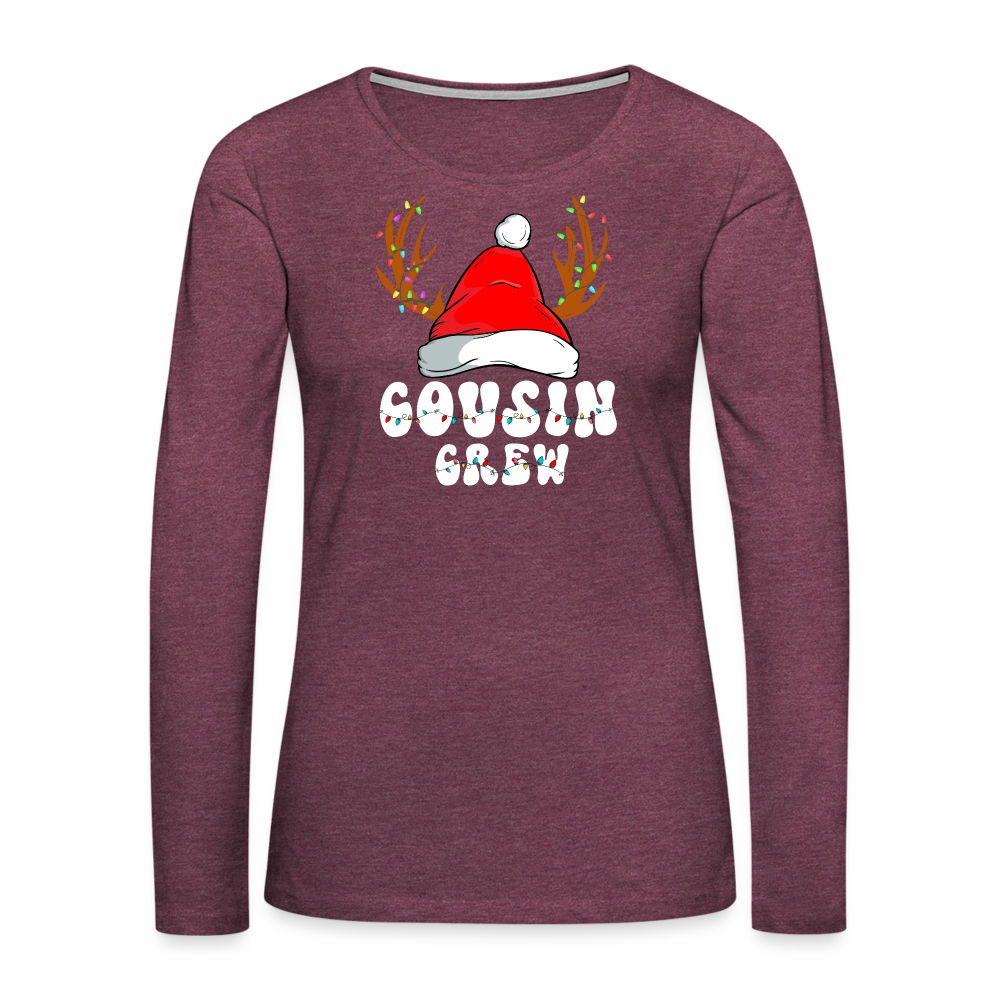 Cousin Crew Christmas Women's Premium Long Sleeve T-Shirt - heather burgundy