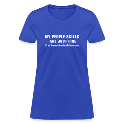 It's My Tolerance To Idiots That Needs Work Women's T-Shirt - royal blue