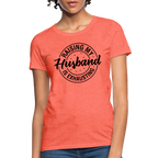 Raising My Husband is Exhausting Women's Contoured T-Shirt