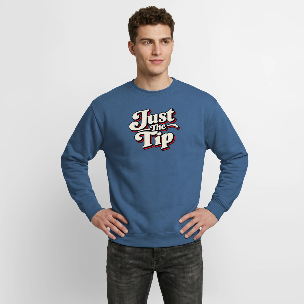 Just the Tip Funny Adult Humor Sweatshirt Color: Indigo Blue