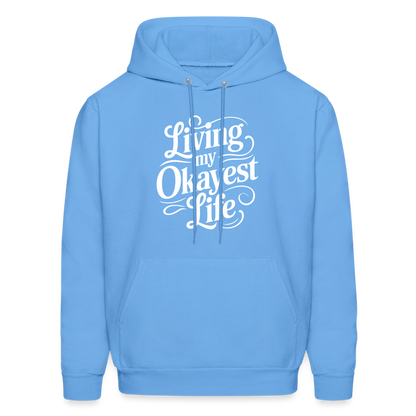 Living My Okayest Life Hoodie - carolina blue