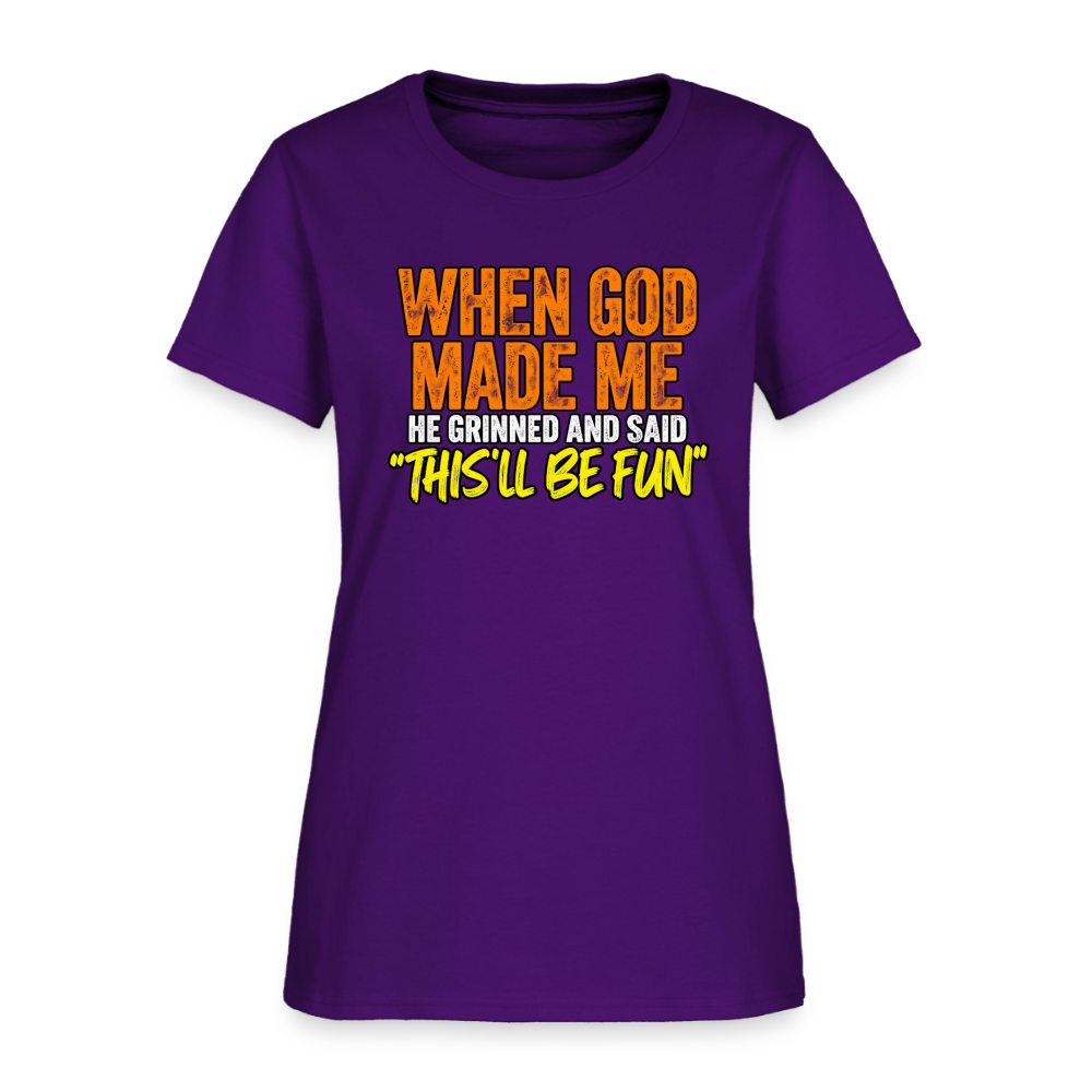 When God Made Me He Grinned – Funny Women’s T-Shirt - purple