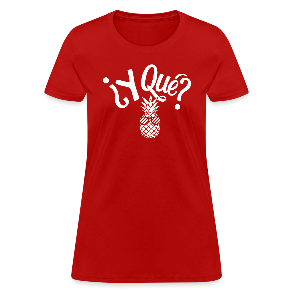 Y Que Piña (Latin Attitude) Women's Contoured T-Shirt - red