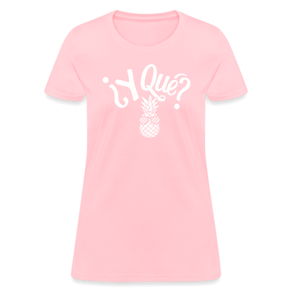 Y Que Piña (Latin Attitude) Women's Contoured T-Shirt - pink