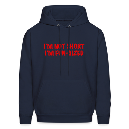 I'm Not Short I'm Fun Sized Hoodie (Funny Graphic Tee) - navy