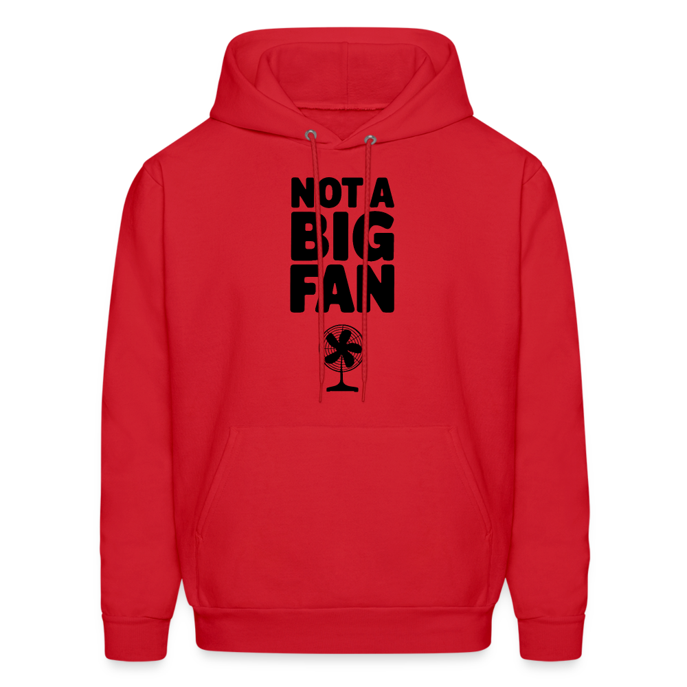 Not A Big Fan (Funny, Sarcasm) Hoodie - red