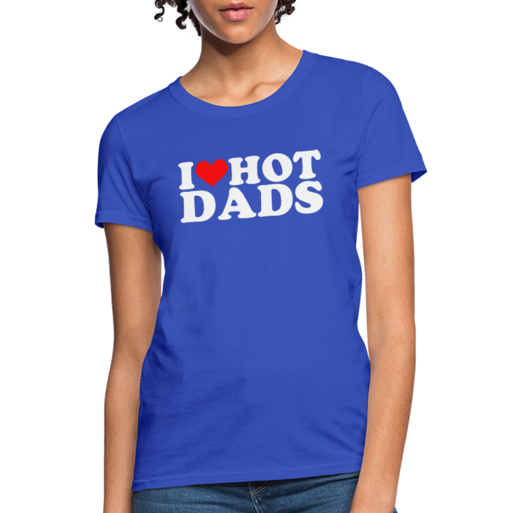 I Heart Hot Dads (Funny I Love Hot Dads) Women's Contoured T-Shirt - royal blue