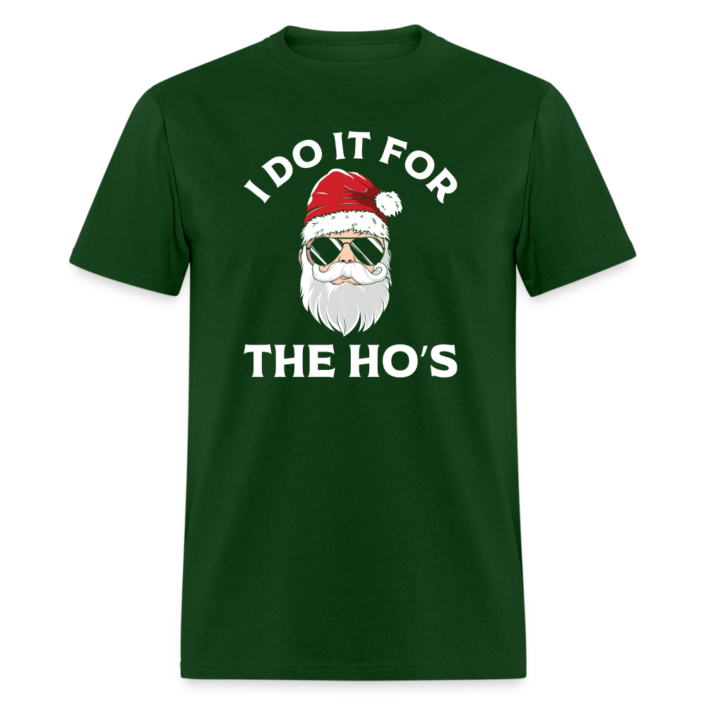 I Do It for the Ho's (Santa) Funny Christmas T-Shirt - forest green