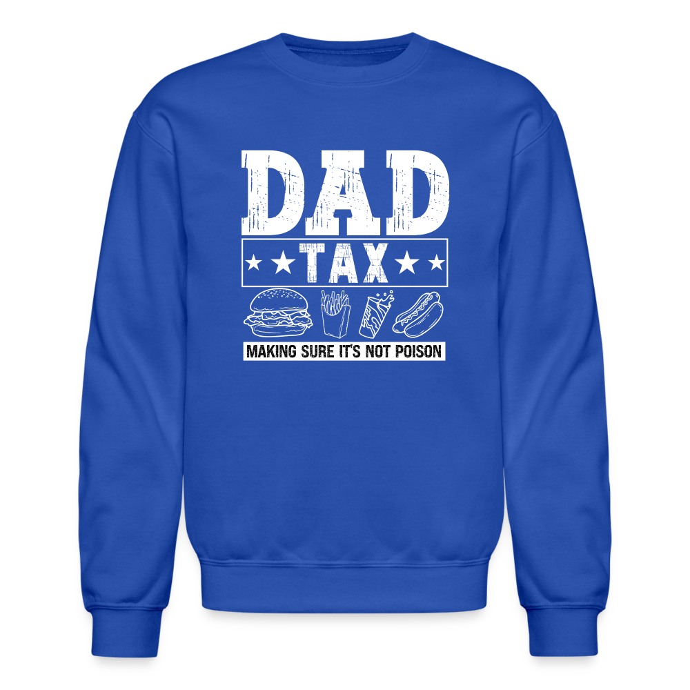 Dad Tax Sweatshirt - royal blue