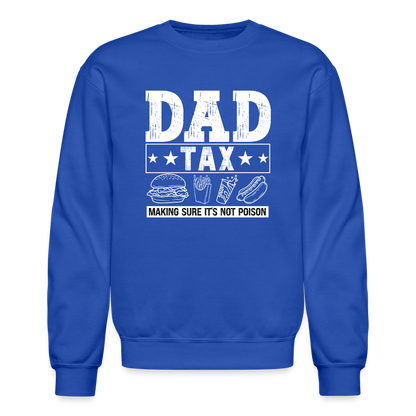 Dad Tax Sweatshirt - royal blue