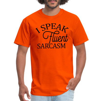 I Speak Fluent Sarcasm T-Shirt - orange