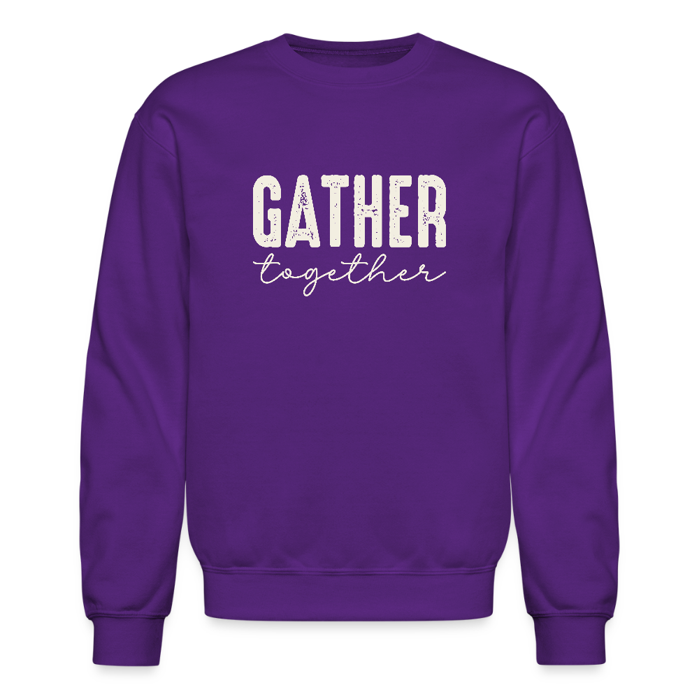 Gather Together (Thanksgiving) Sweatshirt - purple