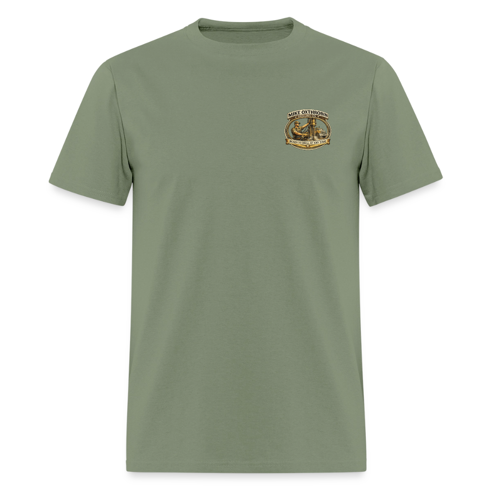 Mike Oxthrobin Drilling Co Double-Sided Funny Adult Humor Tee Color: military green