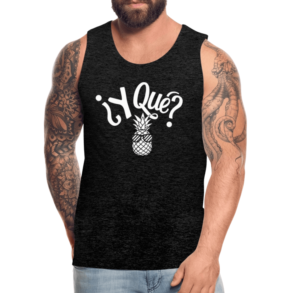 Y Que Piña (Latin Attitude) Men’s Premium Tank Top - charcoal grey