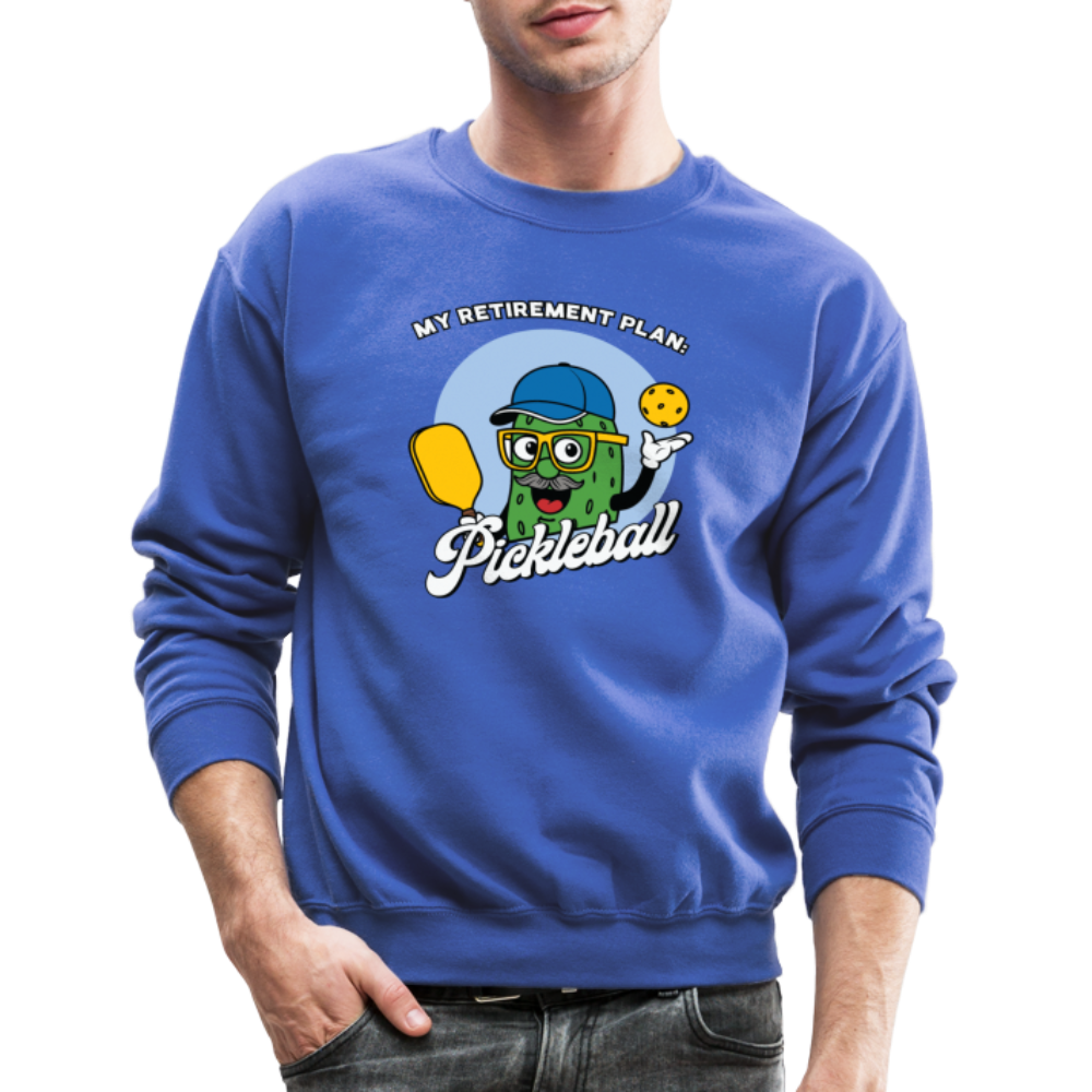 My Retirement Plan: Pickleball Sweatshirt - royal blue