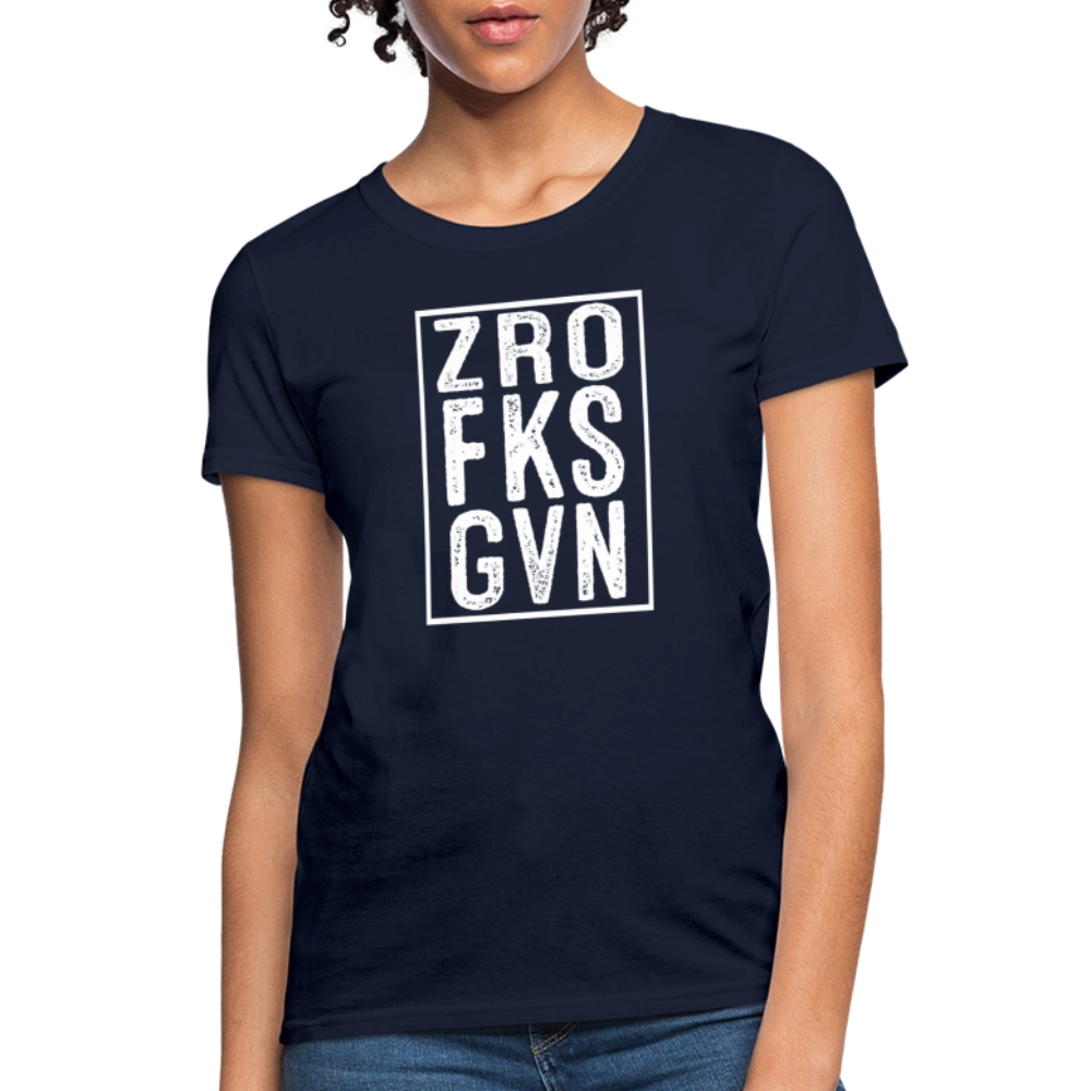 ZRO FKS GVN (Zero Fucks Given) Women's Contoured T-Shirt - navy