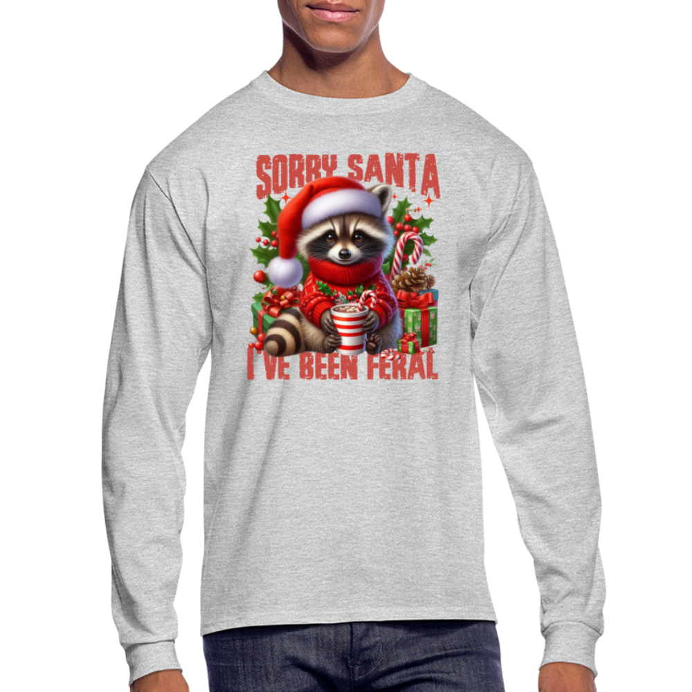 Sorry Santa I've Been Feral Men's Long Sleeve T-Shirt - heather gray