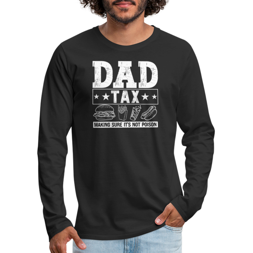Dad Tax Long Sleeve T-Shirt - black