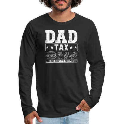 Dad Tax Long Sleeve T-Shirt - black