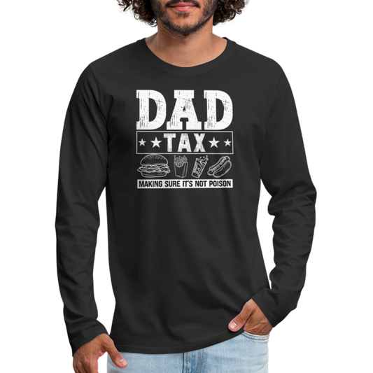 Dad Tax Long Sleeve T-Shirt - black