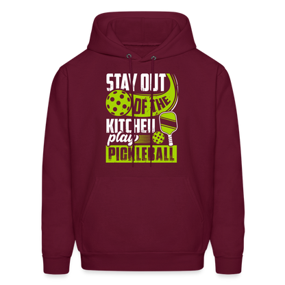 Stay Out Of The Kitchen Play Pickleball Hoodie - burgundy