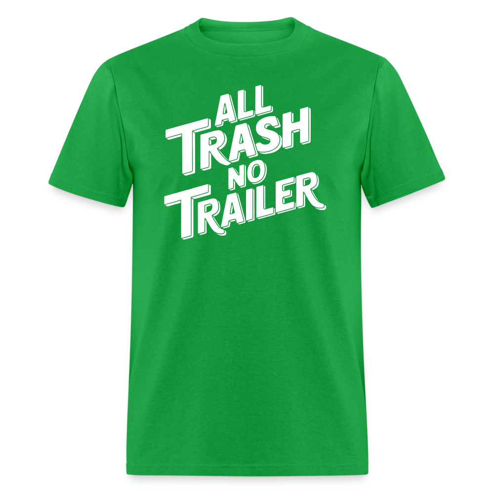 All Trash No Trailer T-Shirt - bright green