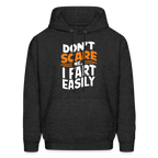 Don't Scare Me I Fart Easily (Fart Humor) Hoodie