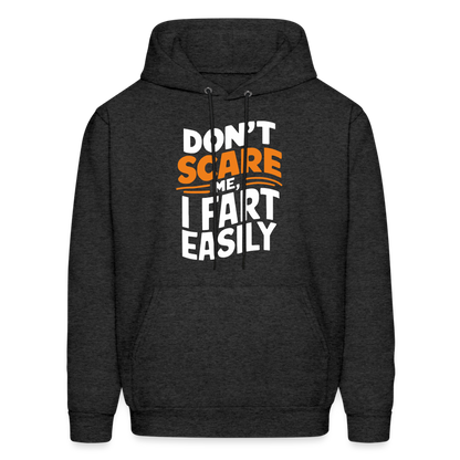 Don't Scare Me I Fart Easily Hoodie - charcoal grey