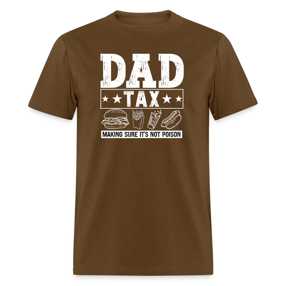 Dad Tax T-Shirt - brown