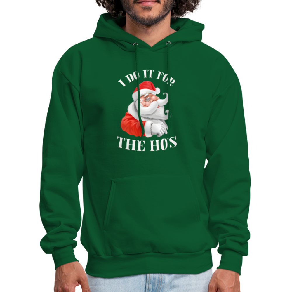 Christmas Santa - I Do It For The Ho's Hoodie - forest green