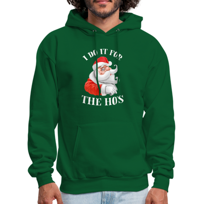 Christmas Santa - I Do It For The Ho's Hoodie - forest green