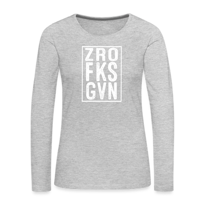 ZRO FKS GVN (Zero Fucks Given) Women's Premium Long Sleeve T-Shirt - heather gray