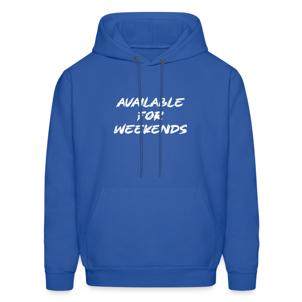 Available For Weekends Hoodie - royal blue