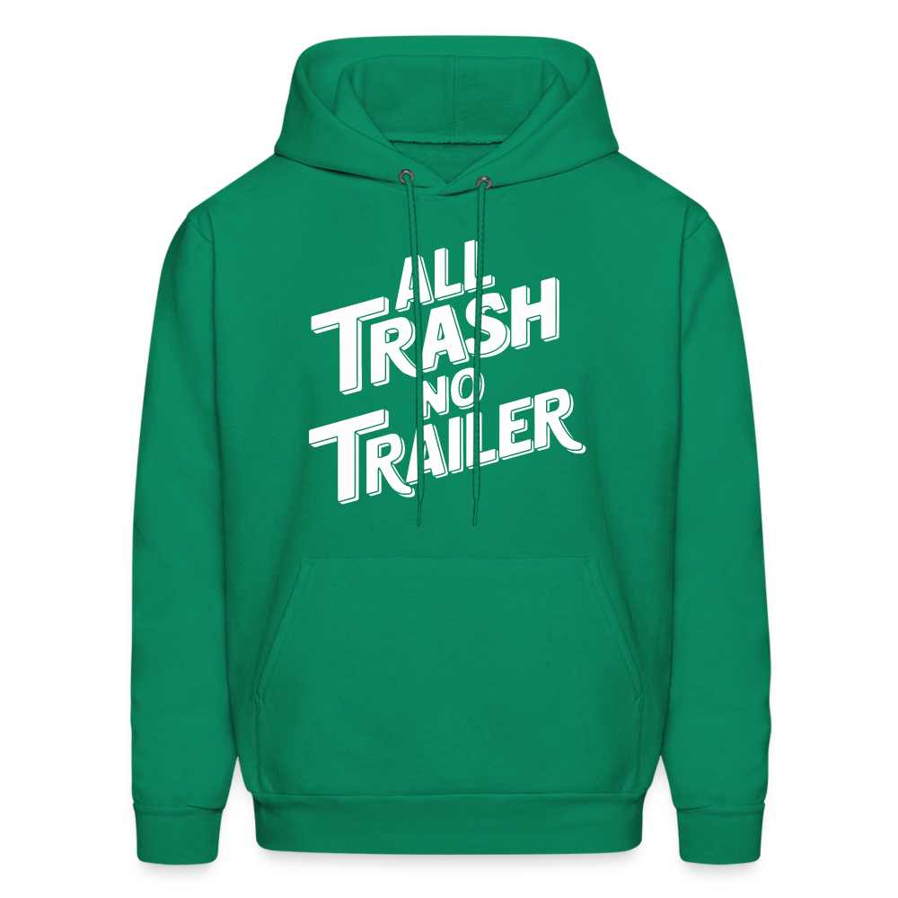 All Trash No Trailer Hoodie - kelly green