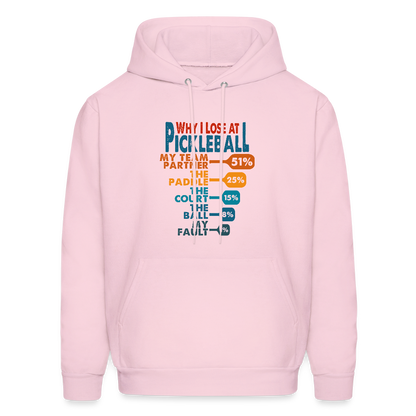 Why I Lose at Pickleball Hoodie - pale pink