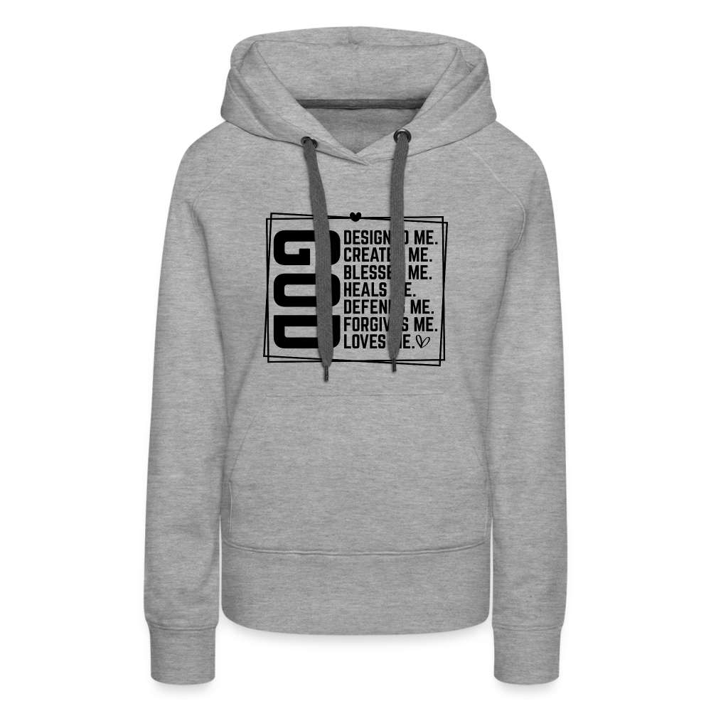 GOD Designed Me Women’s Premium Hoodie - heather grey