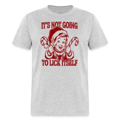 It's Not Going To Lick Itself (Naughty Christmas Elf) T-Shirt - heather gray