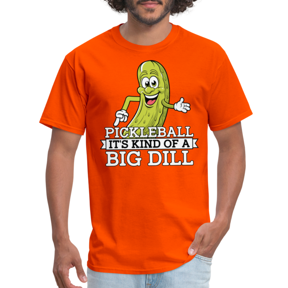 Pickleball It's Kind Of A Big Dill T-Shirt - orange