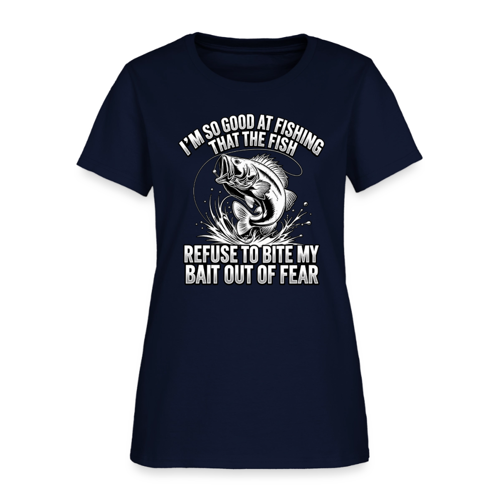 I’m So Good at Fishing the Fish Refuse to Bite Women’s T-Shirt - navy
