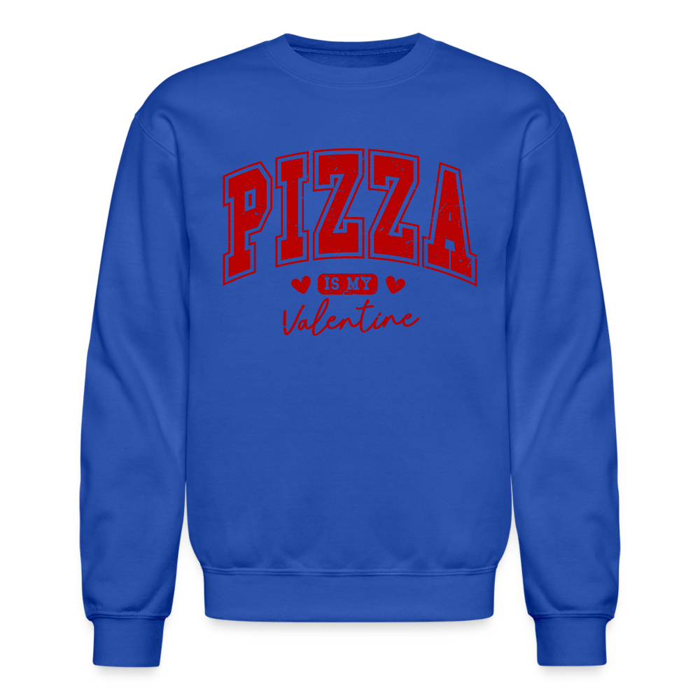 Pizza is my Valentine Sweatshirt - royal blue