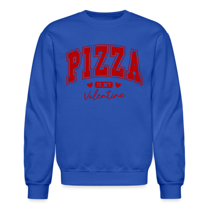 Pizza is my Valentine Sweatshirt - royal blue