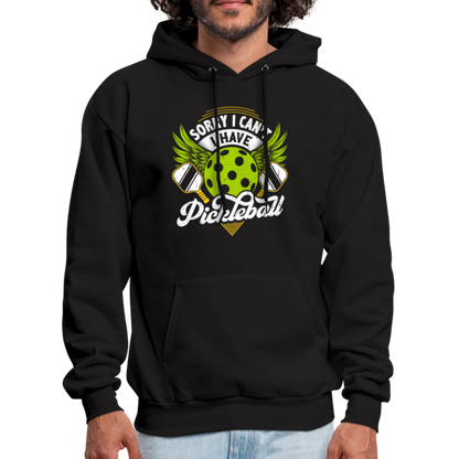 Sorry I can't I Have Pickleball Hoodie - black