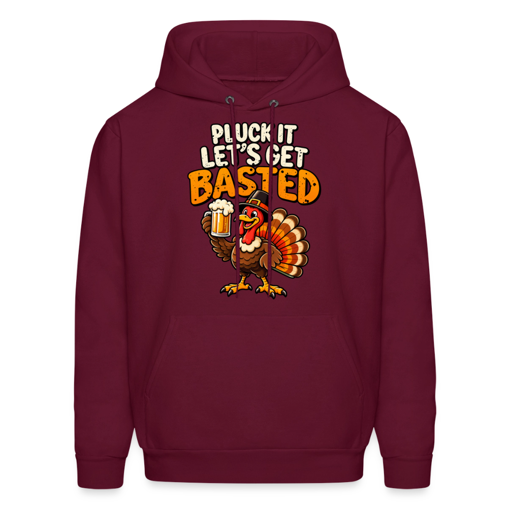 Pluck It Let’s Get Basted Hoodie - burgundy
