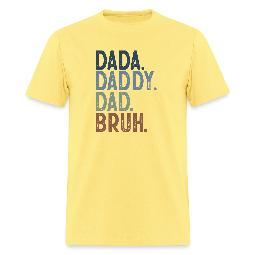 Dada Daddy Dad Bruh Funny T-Shirt for Dads Color: cornsilk