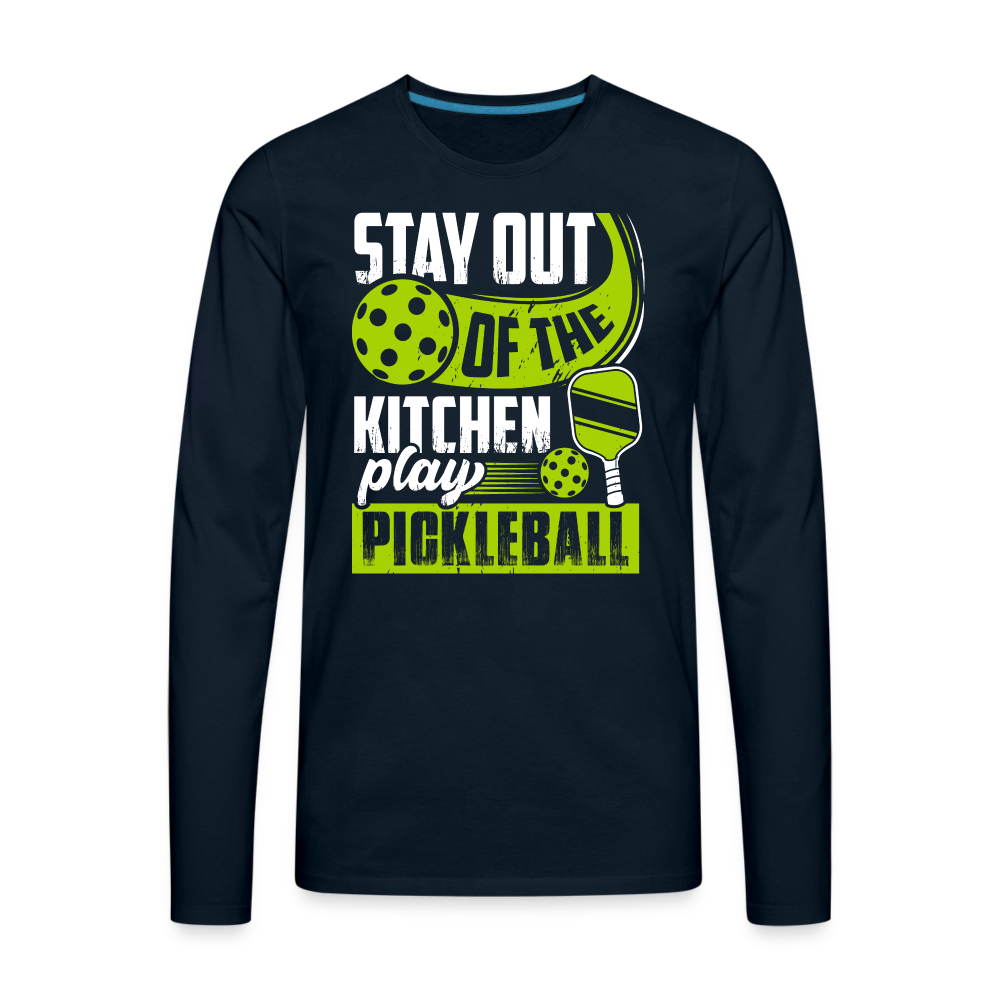 Stay Out Of The Kitchen Play Pickleball Men's Premium Long Sleeve T-Shirt - deep navy