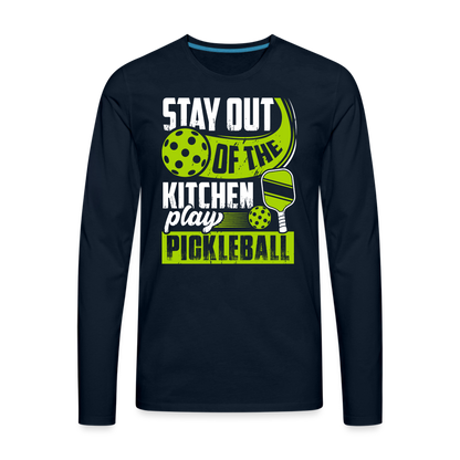 Stay Out Of The Kitchen Play Pickleball Men's Premium Long Sleeve T-Shirt - deep navy